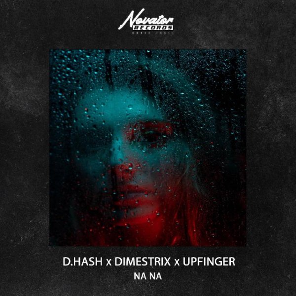 D.HASH x DIMESTRIX x UPFINGER - Na Na
