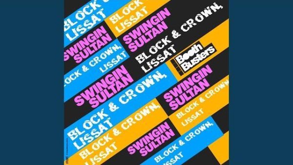 Block &amp; crown - Swingin Sultan (Nu Disco Mix)