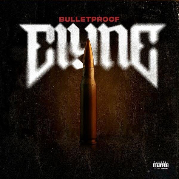 Elyne - Bulletproof
