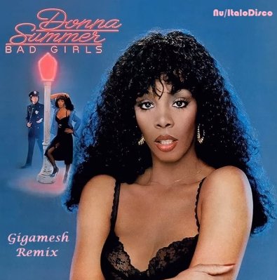 Donna Summer - Bad Girls (Gigamesh Remix)