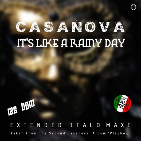 Casanova - It's Like A Rainy Day (Extended Vocal Disco Mix)