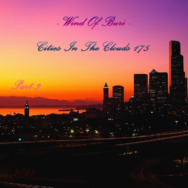 Wind Of Buri - Cities In The Clouds 175 (Part 3)