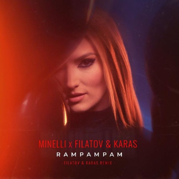 Minelli / Filatov &amp; Karas - Rampampam (Filatov &amp; Karas Remix)