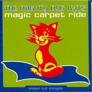 Mighty Dub Katz - Magic Carpet Ride (Long Awaited Guest EuroDance Remix)