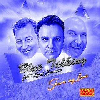 Blue Talking - Share My Love (Extended Mix 2022)