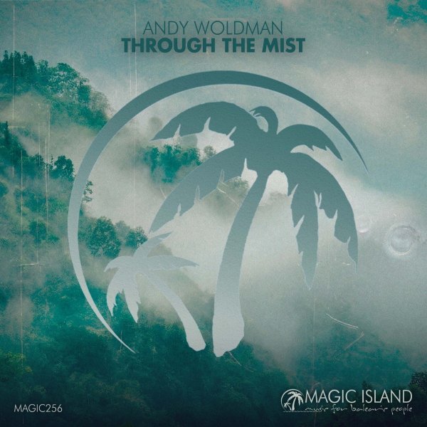 Andy Woldman - Through The Mist (Extended Mix)