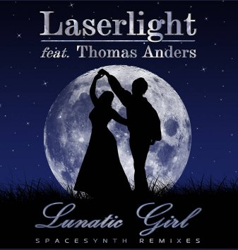 Laserlight feat. Thomas Anders - Lunatic Girl (Extended Version)