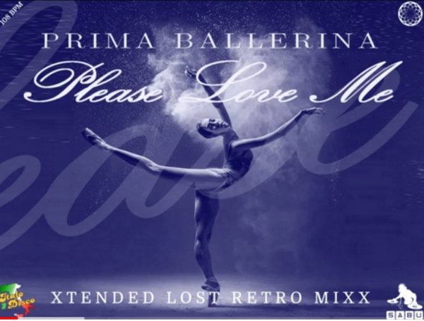 Prima Ballerina &amp; by Sabu - Please Love Me (Xtended Lost Retro Mixx 2024)