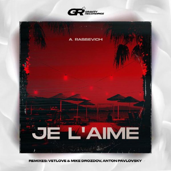 A. Rassevich - Je l'aime (VetLove &amp; Mike Drozdov Remix)