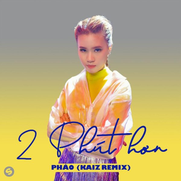 Phao - 2 Phút Hơn (KAIZ Extended Remix)