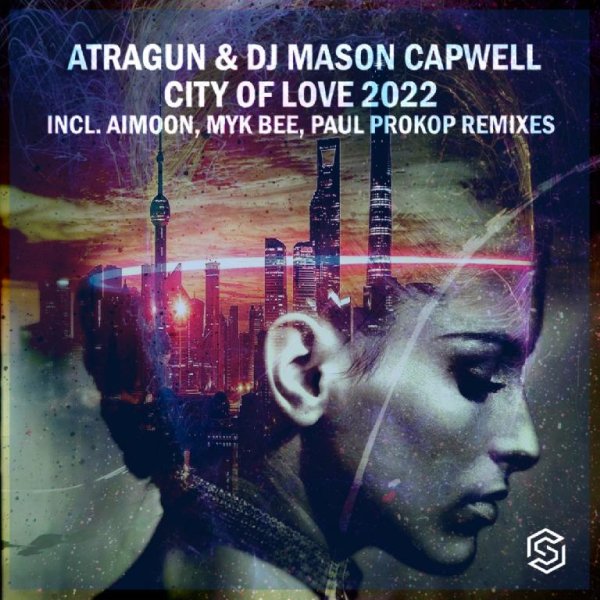 Atragun &amp; DJ Mason Capwell - City Of Love (Aimoon Remix)