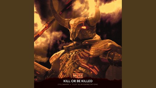 Muse - Kill Or Be Killed (2023)