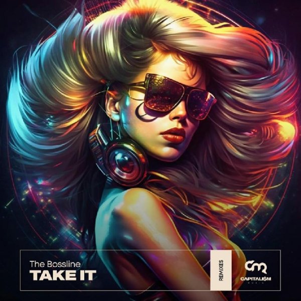 The Bossline - Take It, Anton Ishutin Remix