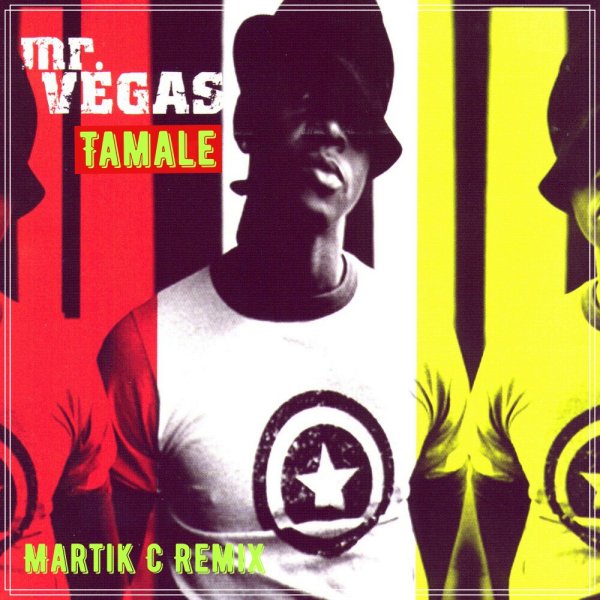 Mr. Vegas - Tamale (Martik C Remix)