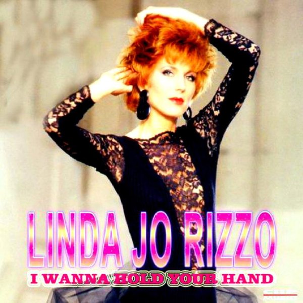 Linda Jo Rizzo - I Wanna Hold Your Hand