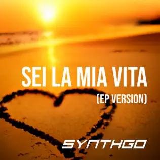 Synthgo - Sei La Mia Vita (Ep Version)