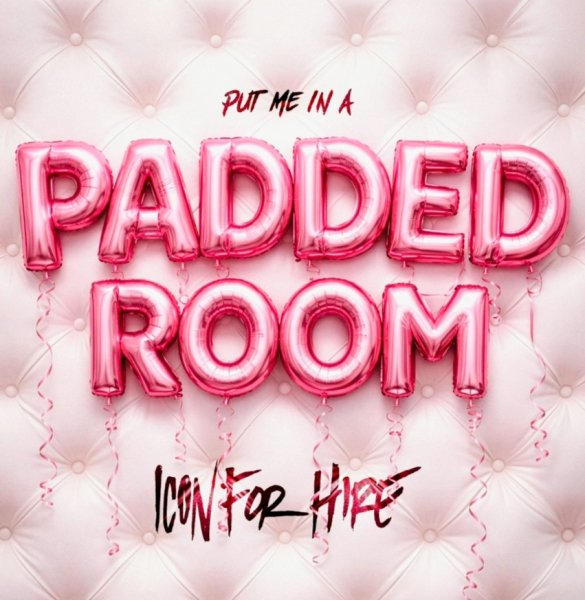 Icon For Hire - Put Me In A Padded Room