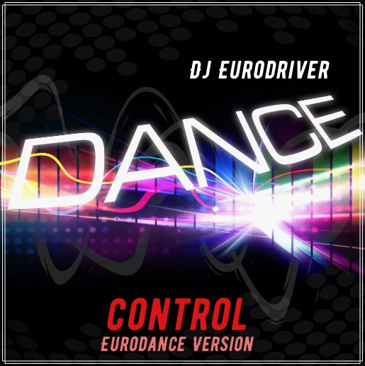 Dj Eurodriver - Dance control (Eurodance Version)