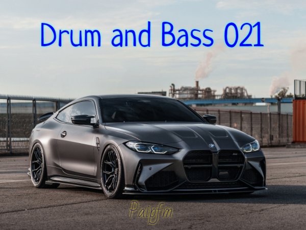 Paipfm - The Best Of Drum and Bass 021 (2023)