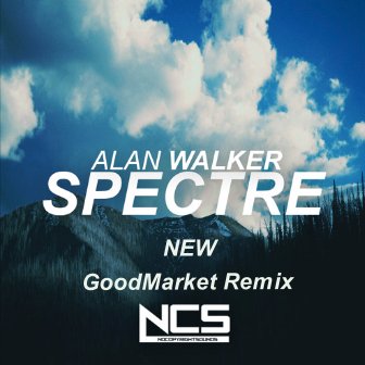 Alan Walker - The Spectre (GoodMarket Remix)