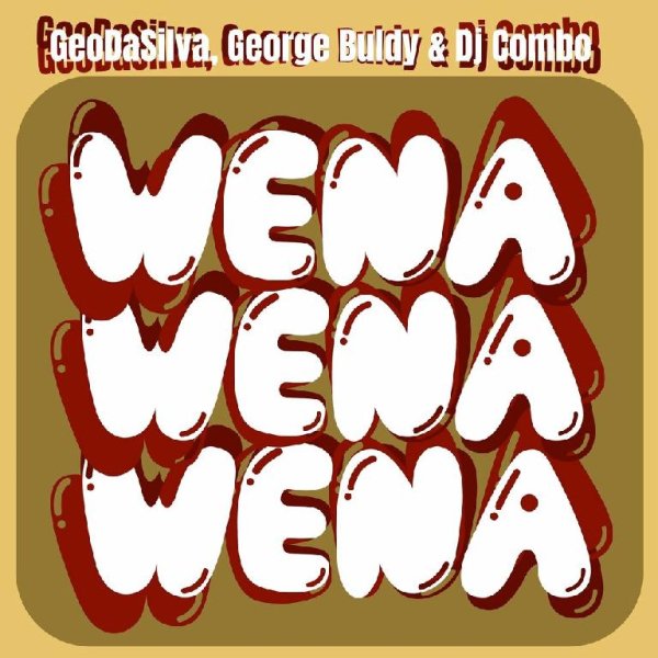 Geo Da Silva feat. George Buldy &amp; DJ Combo - Wena Wena Wena (DJ X-KZ Dance Remix)