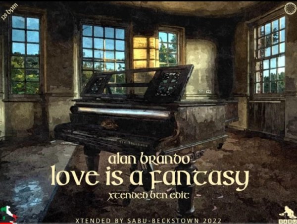 Alan Brando &amp; by Sabu - Love Is A Fantasy (Xtended BTN Edit New Generation Italo Disco 2022)