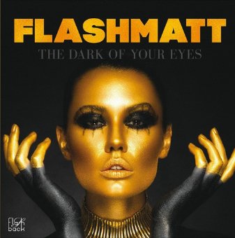Flashmatt - The Dark Of Your Eyes (Hi-NRG Mix)