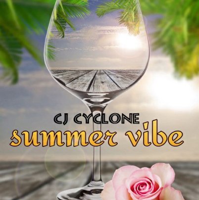 CJ Cyclone - Summer Vibe