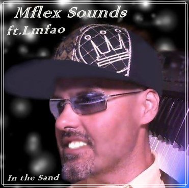 Mflex Sounds Feat. Lmfao - In the Sand -= NEW 2024 =-