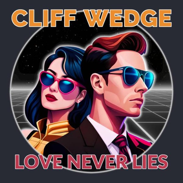 Cliff Wedge - Love Never Lies (Extended)