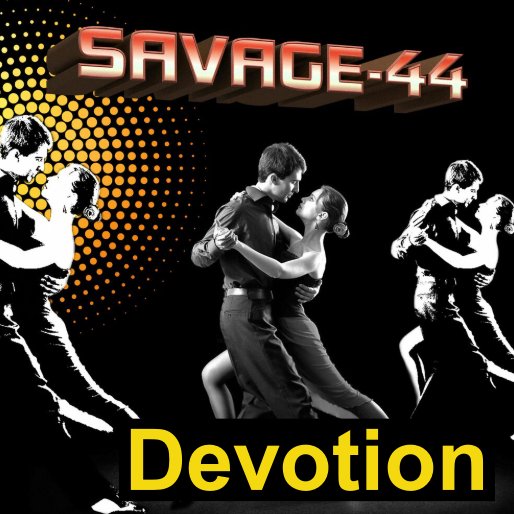 SAVAGE-44 - Devotion