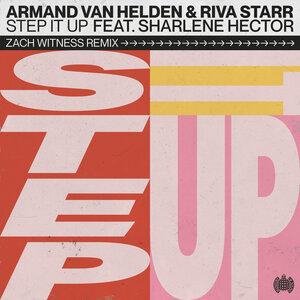 Armand Van Helden, Riva Starr, Sharlene Hector - Step It Up (Zach Witnеss Remix)