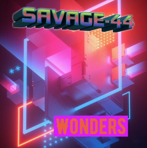 SAVAGE-44 - Wonders