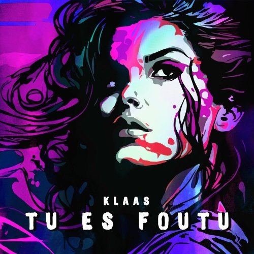 Klaas (супер трек) - Tu Es Foutu