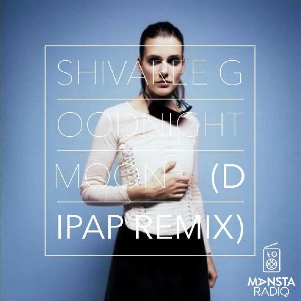 Shivaree - Goodnight Moon (DiPap Edit)