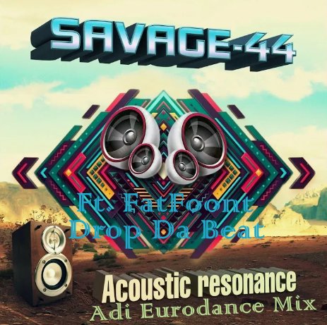 Savage 44 Ft. FatFoont - Drop Da Beat (Adi Eurodance Mix)