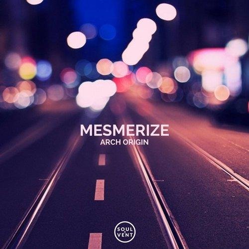 Arch Origin - Mesmerize (Original Mix)
