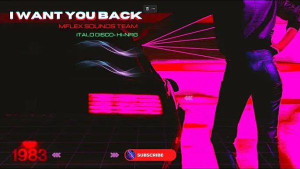 Mflex Sounds - I want you back (Improved Hi-Fi sounds Italo Disco, Eurodisco Hi-nrg 2023)