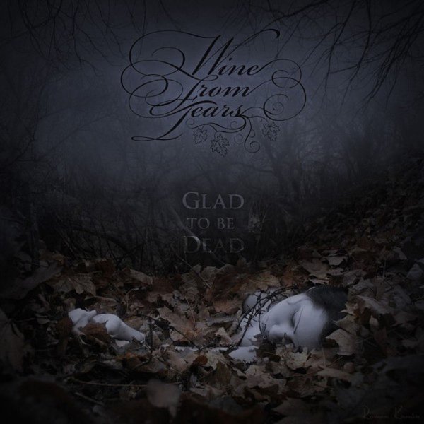 Wine from Tears - What Are You Waiting For