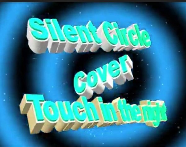 Silent Circle - Touch in the night (John.E.S. &amp; Alex Vit cover remix 2022)