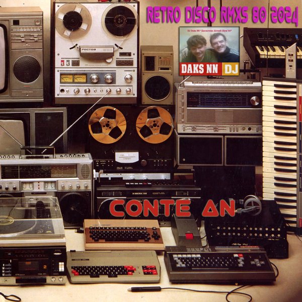 ConteAN &amp; DJ Daks NN - Retro Disco Remixes '80 2024 (08)