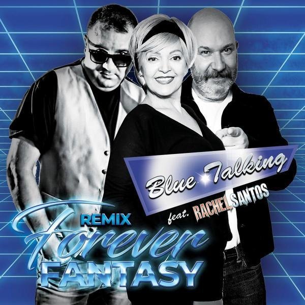 Blue Talking ft.Rachel Santos - Forever Fantasy (Extended Remix Vincent International 2022)