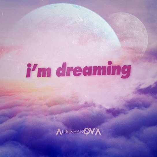 AlimkhanOV A. - I'm Dreaming.