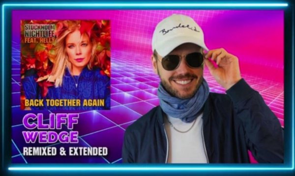 Stockholm Nightlife &amp; Cliff Wedge - BACK TOGETHER AGAIN (REMIXED &amp; EXTENDED 2022)