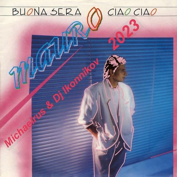 Michaelrus &amp; Dj Ikonnikov - Buona Sera