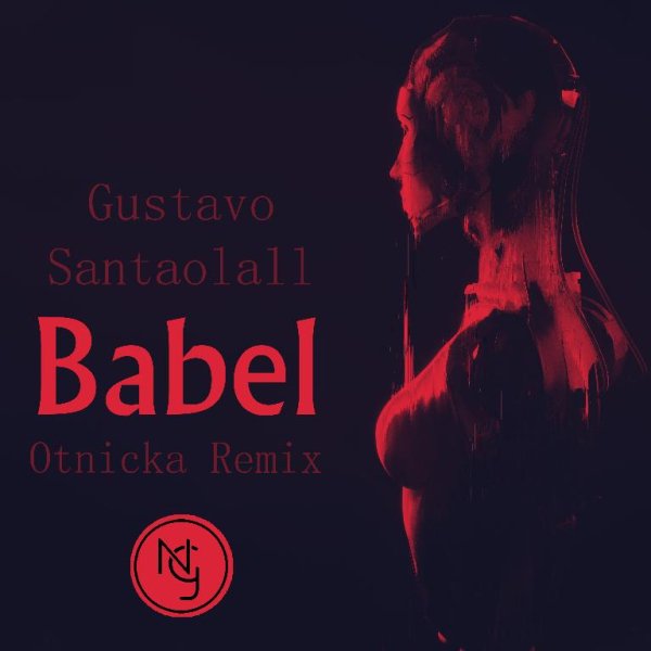 Gustavo Santaolalla - Babel (Otnicka Remix)