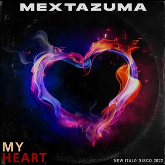 Mextazuma - My Heart (Radio Edit)