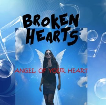 Broken Hearts - Angel of Your Heart