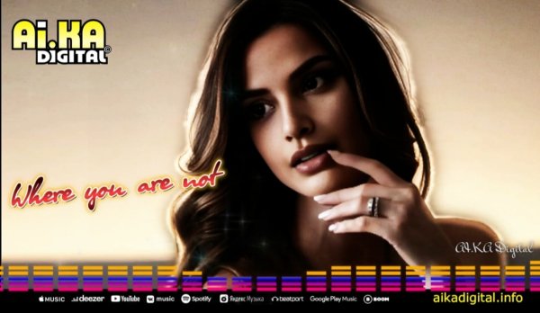 AI.KA Digital Singer - Where You Are Not /Digital Italo Edit 2026