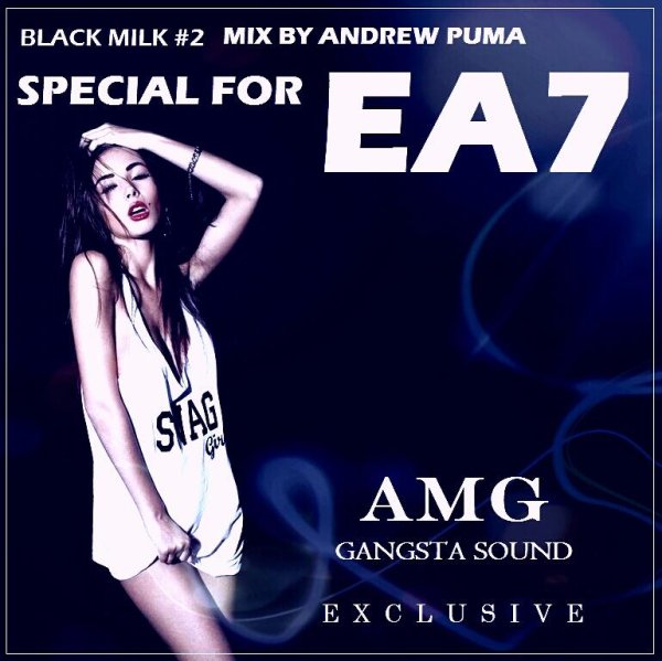 EA7 - AMG Mix - Track 02 (BLACK MILK #2) - mix by Andrew_Puma